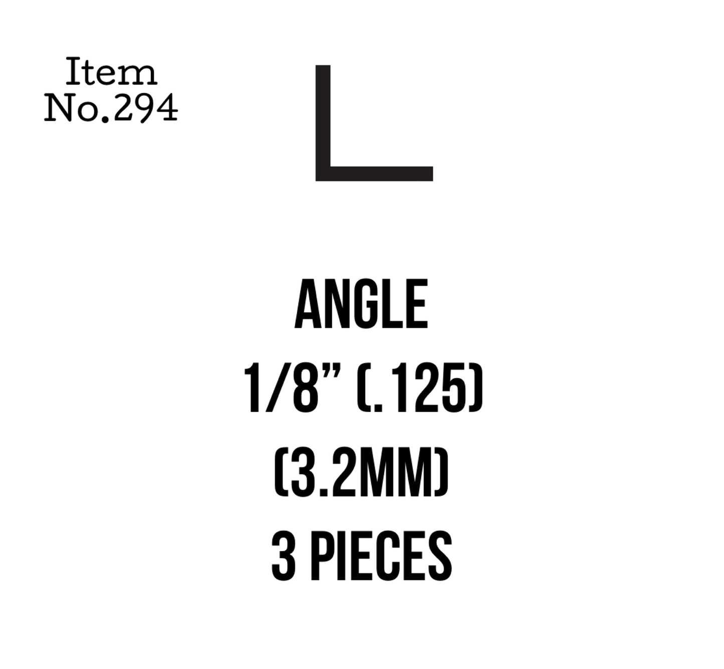 Angle 3.2mm or 1/8" 3 Pieces, 294