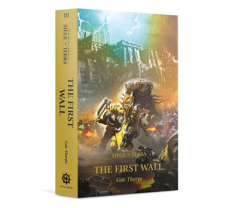 Horus Heresy: Siege of Terra: The First Wall 'Book 3'