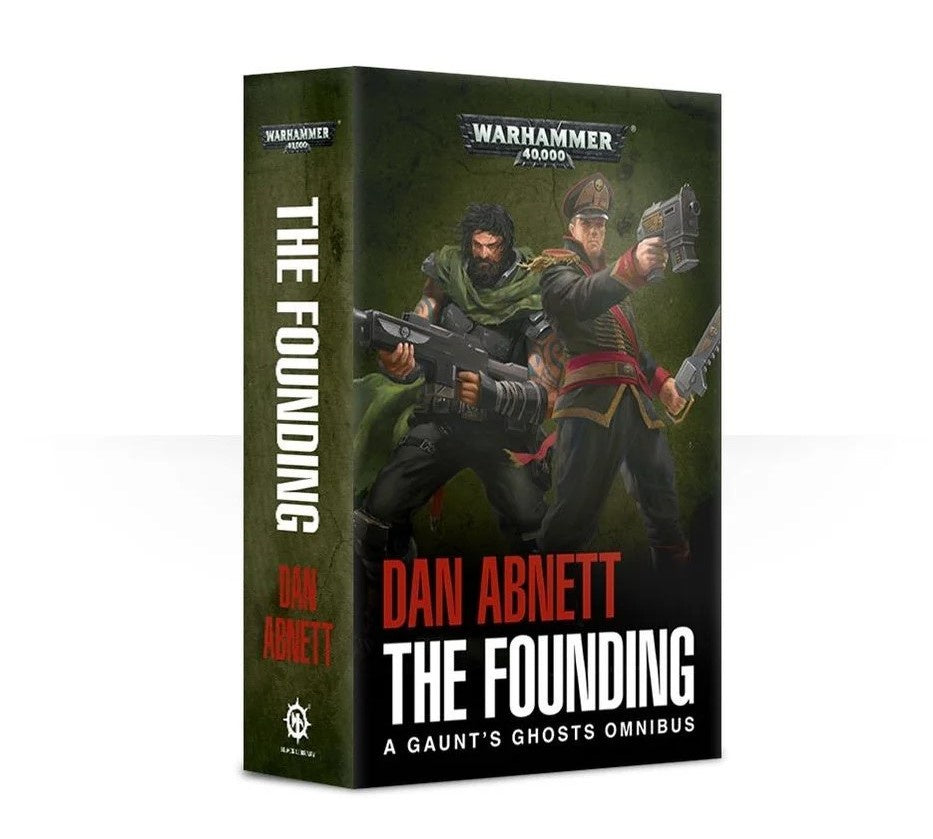The Founding 'A Gaunt's Ghosts Omnibus'