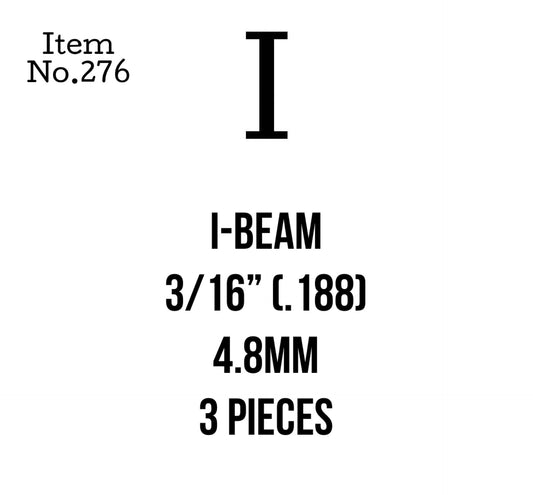 I-Beam 4.8mm or 3/16" 3 Pieces, 276
