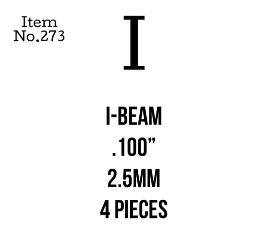 I-Beam 2.5mm or .100" 4 Pieces, 273