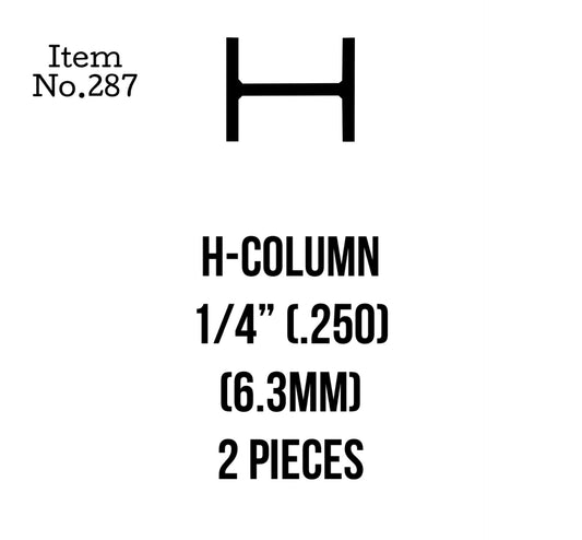 H-Column 6.3mm or 1/4" 2 Pieces, 287