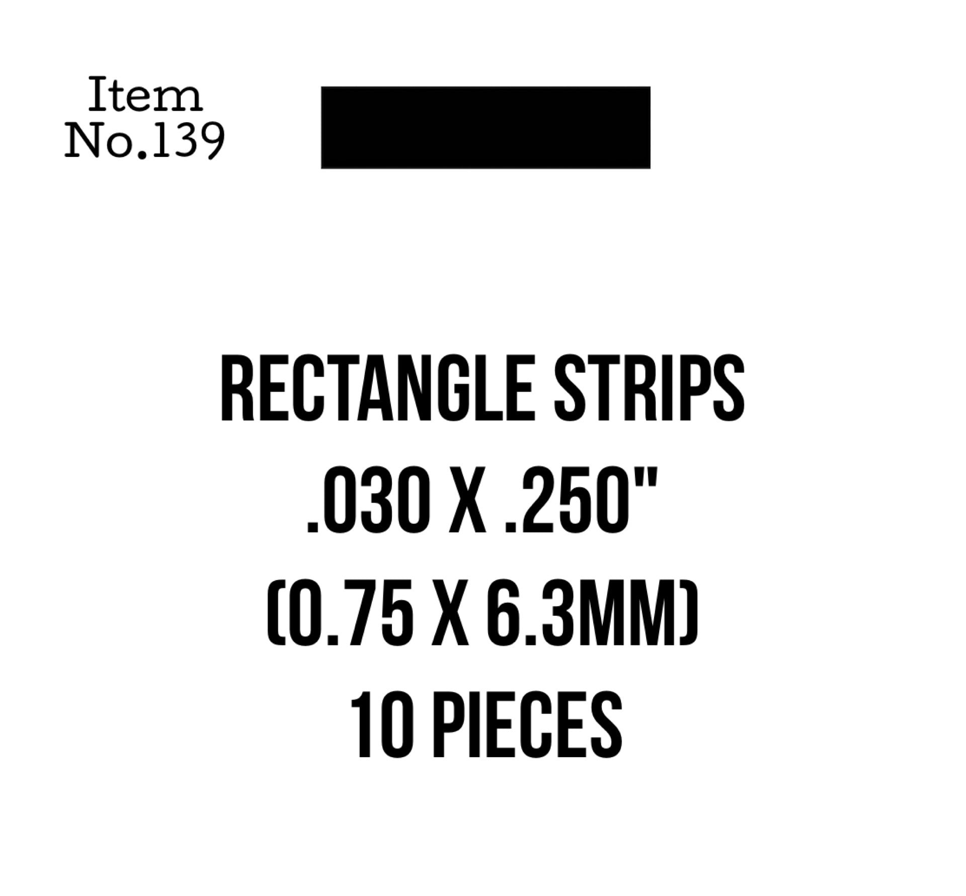 Rect. Strips 0.75 x 6.3mm or .030 x .250