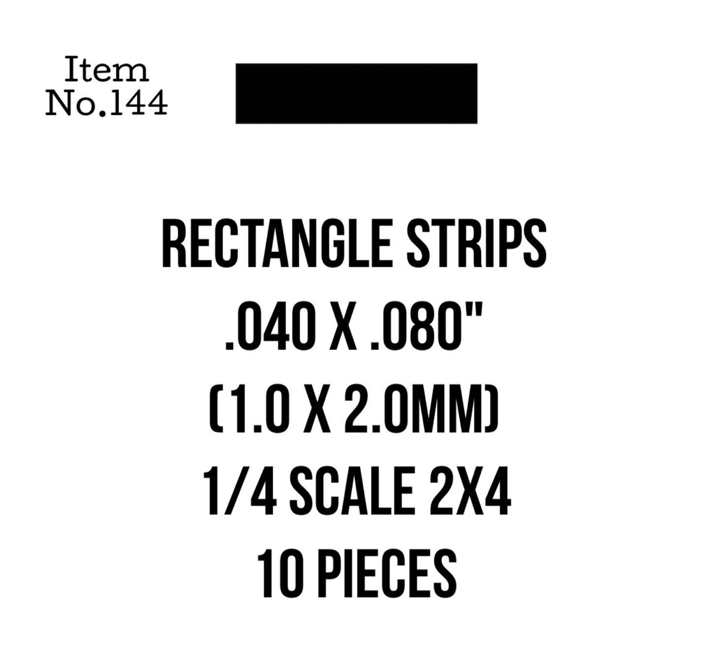 Rect. Strips 1.0 x 2.0mm or .040 x .080" 10 Pieces, 144
