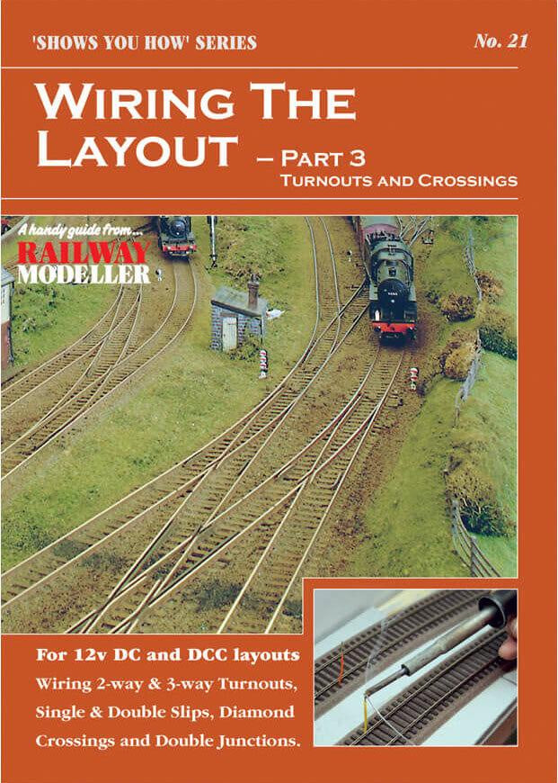 No.21, Wiring the Layout - Part 3: Turnouts & Crossings